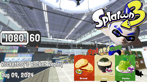 RRR Aug 09, 2024: Splatoon 3 (Splatfest - Bread, Rice, Pasta)