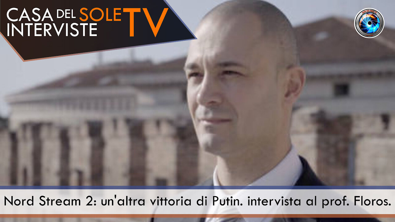 Nord Stream 2: un'altra vittoria di Putin. intervista al prof. Floros.