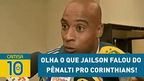 Roubado? OLHA o que JAILSON falou do pênalti pro Corinthians!