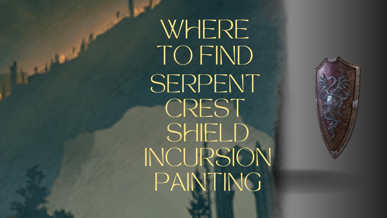 Where to find Serpent Crest Shield ELDEN RING™ DLC (Incursion Painting Puzzle)