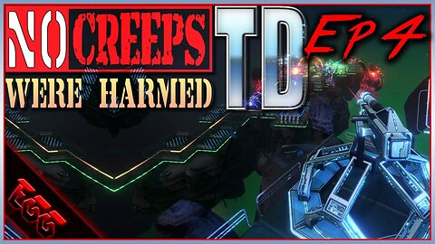 🔴 NO CREEPS WERE HARMED TD | Ep4