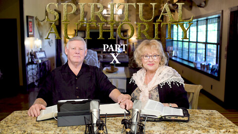 Spiritual Authority - PART 10