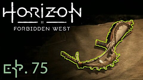 Horizon Forbidden West - Episode 75 - Getting Some Tail