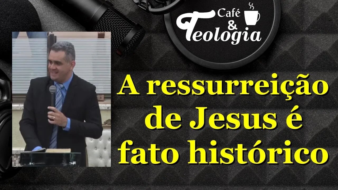 A realidade da ressurreição de Jesus