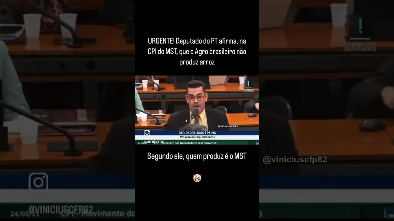 Deputado do PT afirma que o Agro brasileiro não produz arroz. Segundo ele, quem produz é o MST