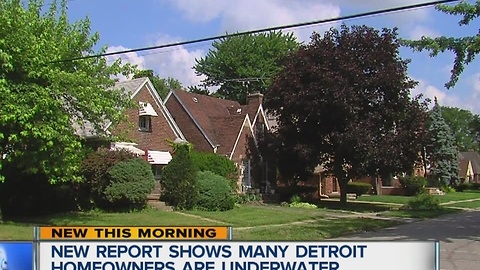 New report shows many Detroit homeowners are underwater