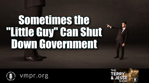 04 Oct 21, T&J: Sometimes the Little Guy Can Shut Down Government