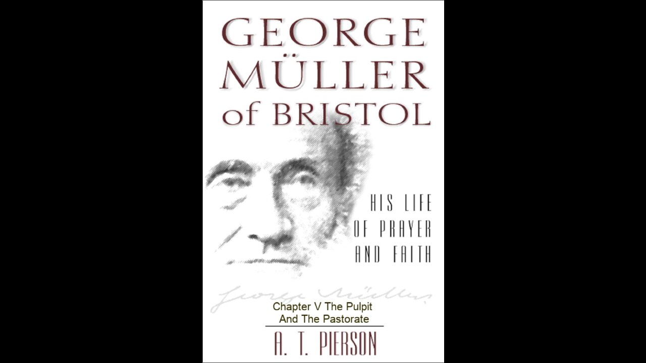 George Müller of Bristol, By Arthur T. Pierson, Chapter 5