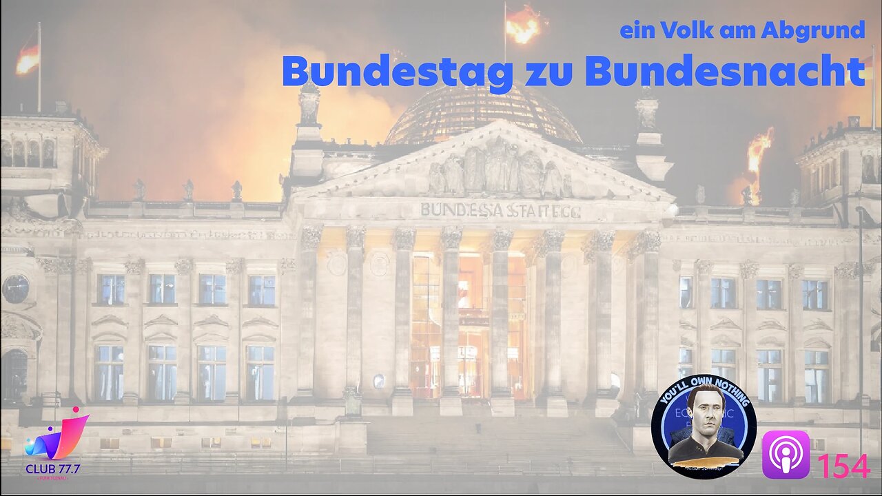 𝕏154: Von Bundestag zu Bundesnacht