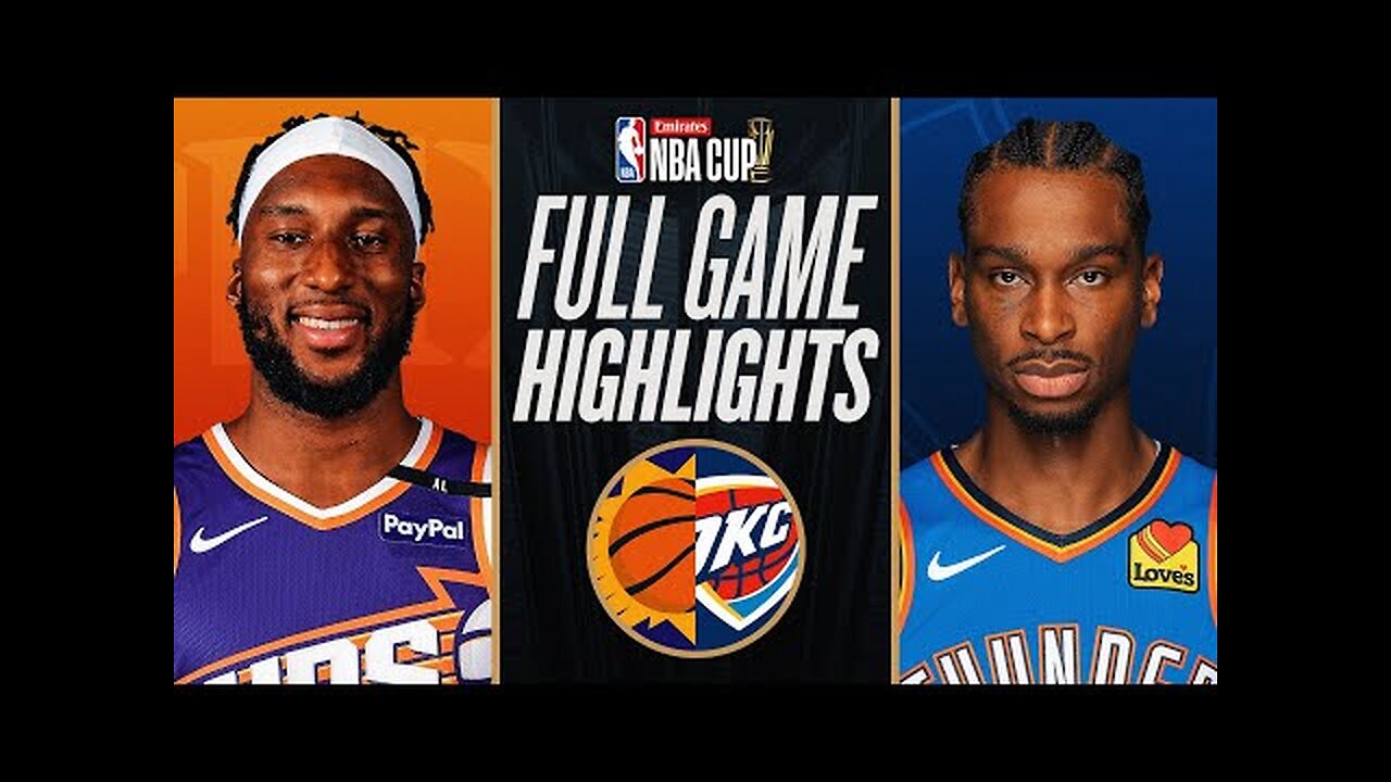 SUNS at THUNDER | EMIRATES NBA CUP 🏆 | FULL GAME HIGHLIGHTS | November 15, 2024