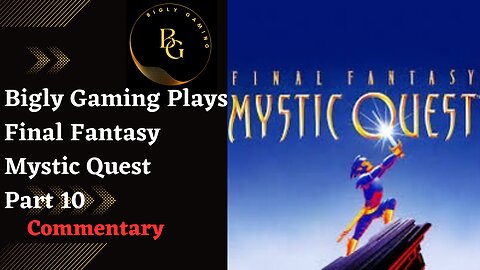 Into the Volcano - Final Fantasy Mystic Quest Part 10