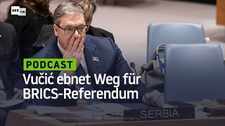 Vučić ebnet Weg für BRICS-Referendum