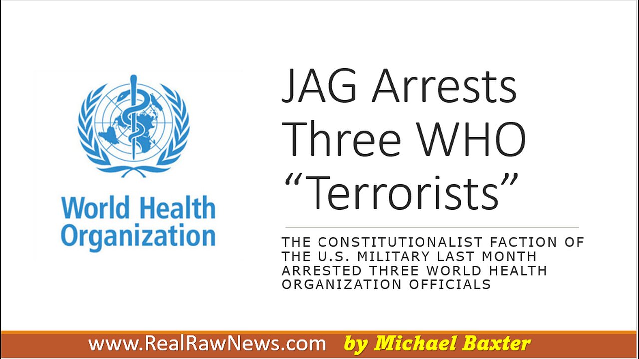 JAG Arrests Three WHO Terrorists for Treason