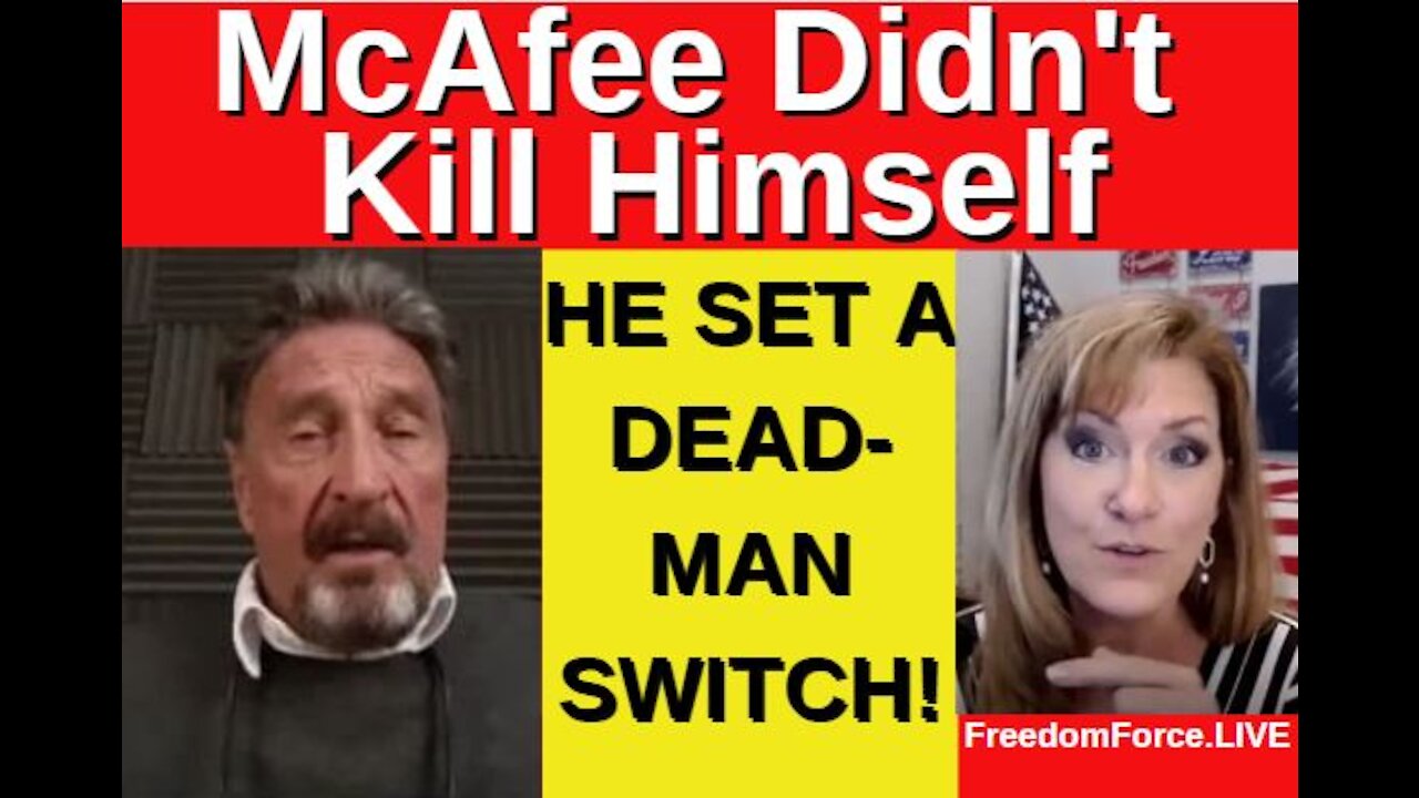 McAfee Didn't Kill Himself! 6-25-21