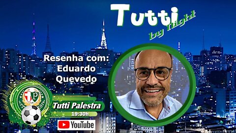 Tutti by Night - 18/10 - 19h30 Abel tem retorno e baixa para encarar o Avaí