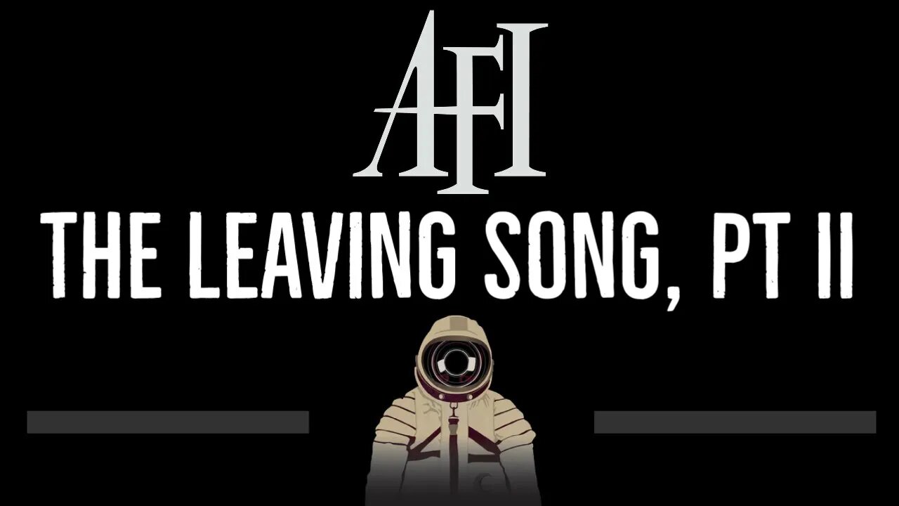 AFI • The Leaving Song, Pt II (CC) 🎤 [Karaoke] [Instrumental Lyrics]