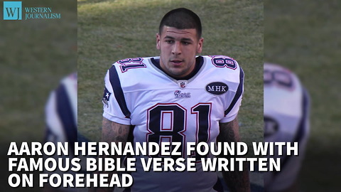 Report: Hernandez Found With Famous Bible Verse Written On Forehead