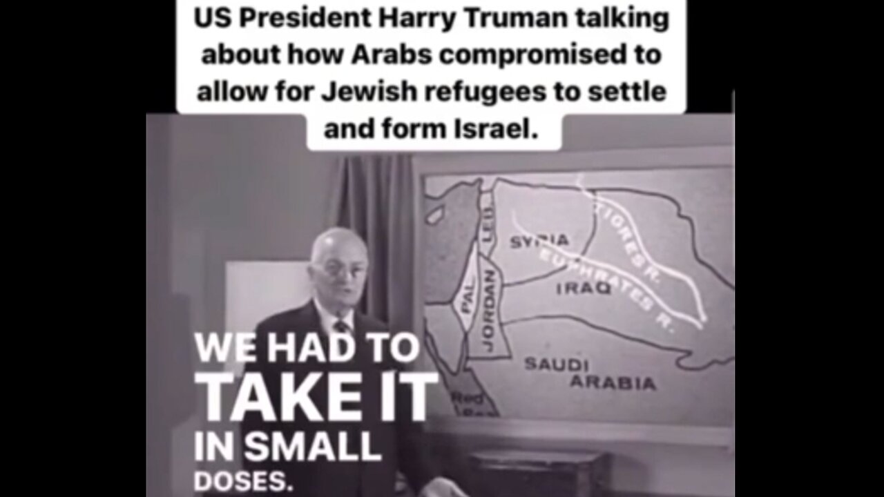 Truman - Arabs Compromised To Allow For Jewish Refugees To Settle & Form Israel