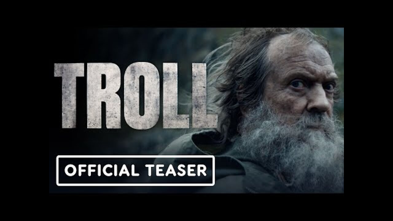 Troll - Official Teaser Trailer