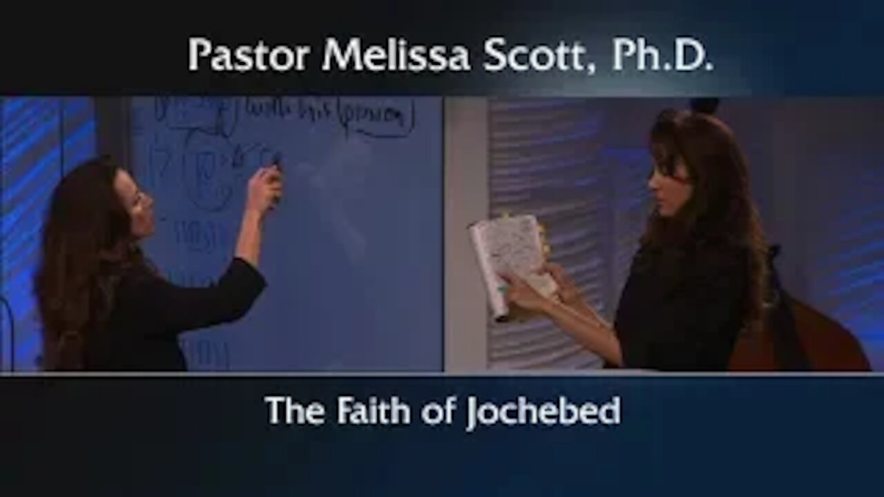 Exodus 1 The Faith of Jochebed by Pastor Melissa Scott, Ph.D.