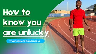 How to know you are unlucky