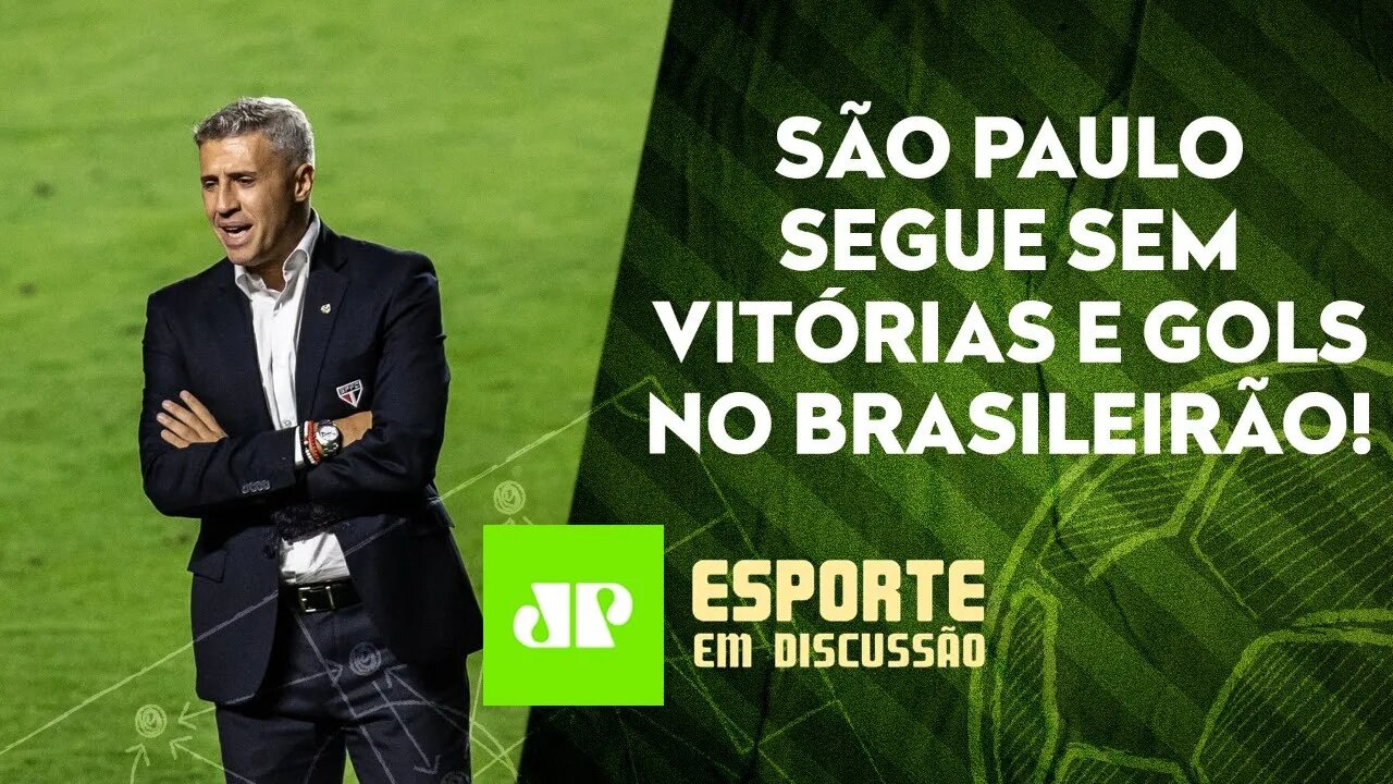 Se NÃO ACORDAR, o São Paulo corre RISCO de já dar ADEUS ao título brasileiro? | ESPORTE EM DISCUSSÃO