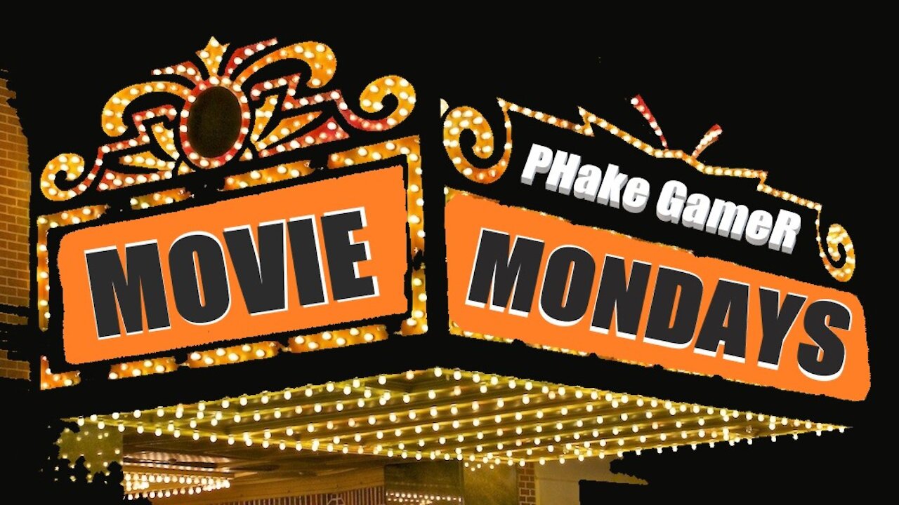 Movie Mondays Aug 16, 2021