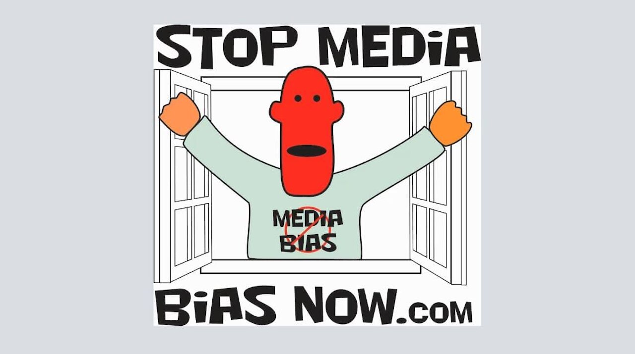 Stop Media Bias Now!!!