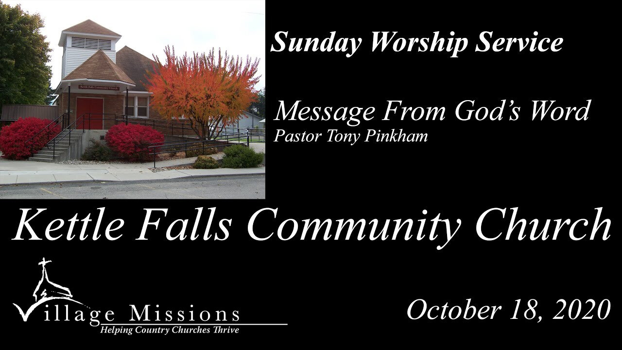 (KFCC) October 18, 2020 - Sunday Worship - Kettle Falls Community Church