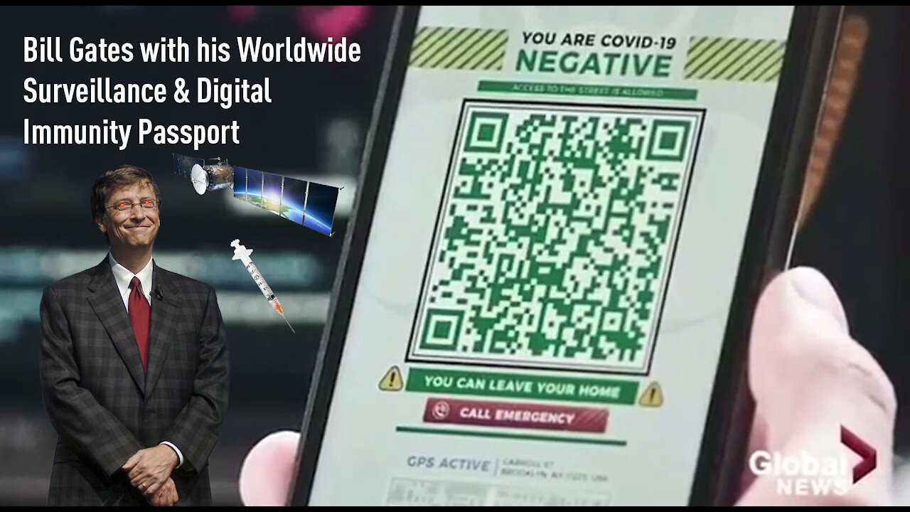 Bill Gates's Plans For Worldwide Surveillance & The Digital Immunity App / Passport