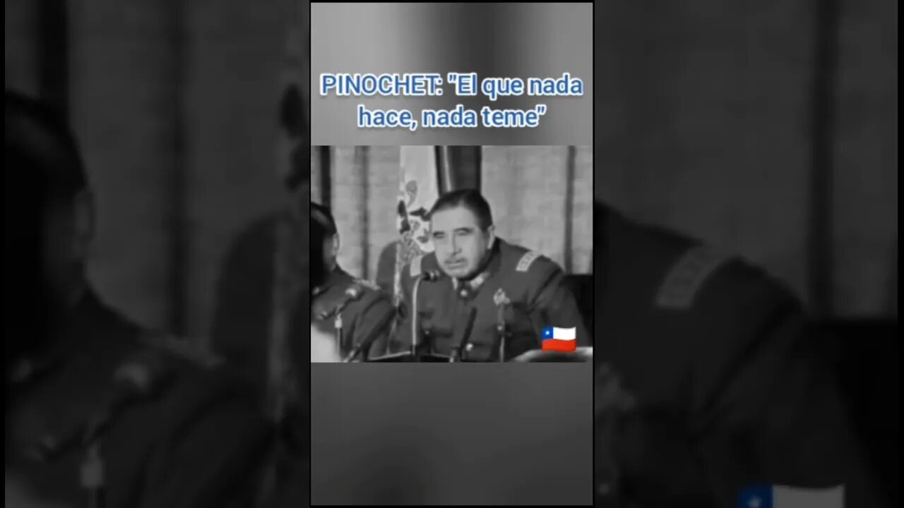 PRESIDENTE PINOCHET HABLANDO FUERTE Y CLARO POR ACCIÓN MILITAR 11/9/73 “QUIEN NADA HACE NADA TEME”