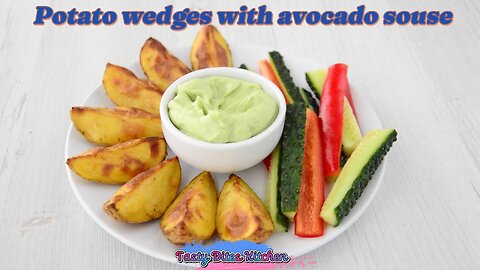 Crispy Potato Wedges with Creamy Avocado Sauce Recipe