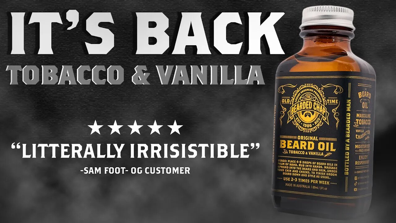 Tobacco & Vanilla is BACK!!!