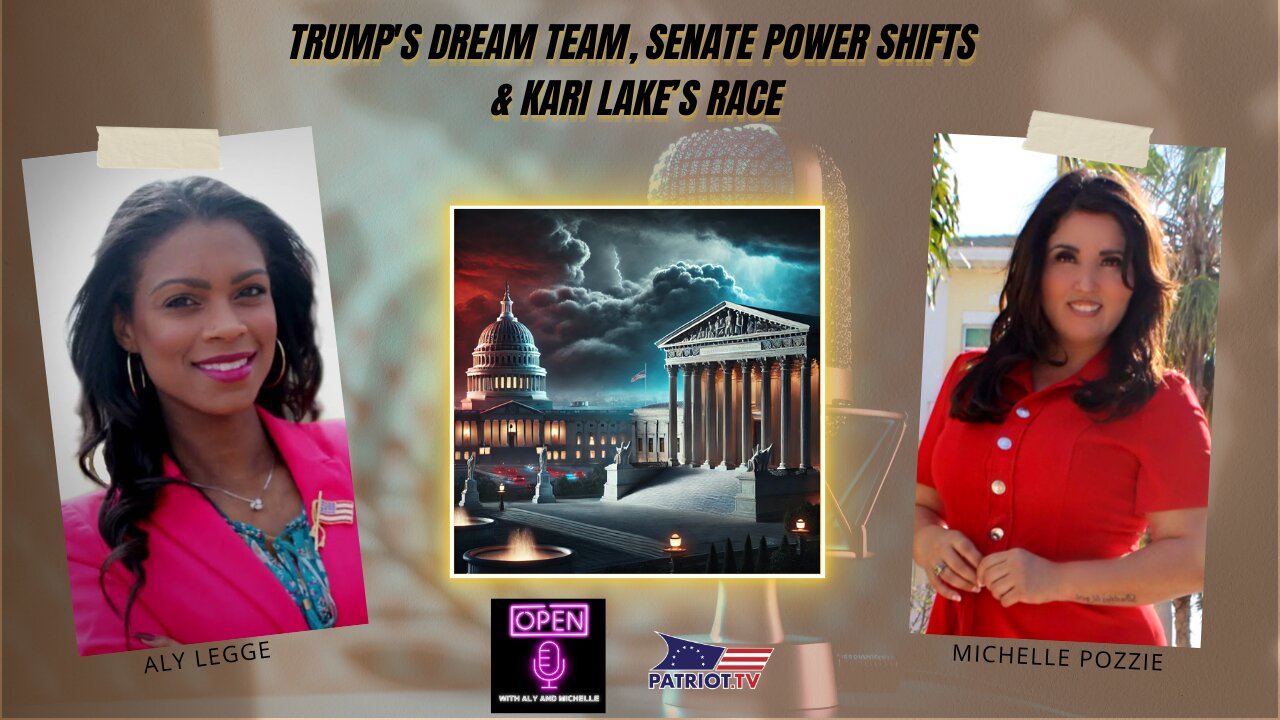 Trump's Dream Team, Senate Power Shifts & Kari Lake’s Race