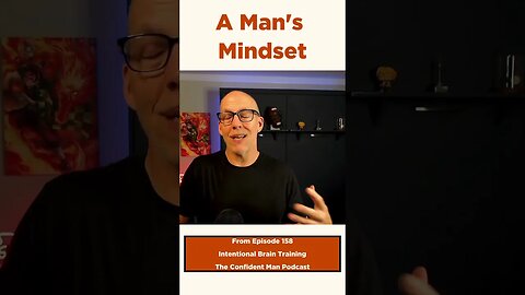 A Man's Mindset