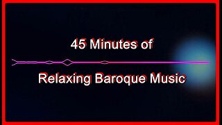 Relaxing Baroque Music •🕞45m