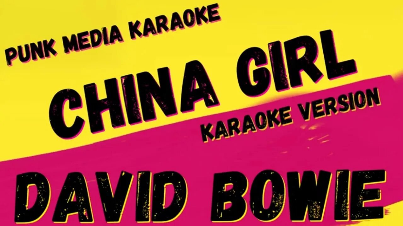 DAVID BOWIE ✴ CHINA GIRL ✴ KARAOKE INSTRUMENTAL ✴ PMK