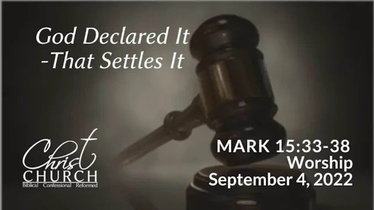 Christ Church OPC - Flower Mound, Texas - September 4, 2022 - Mark 15:33-38