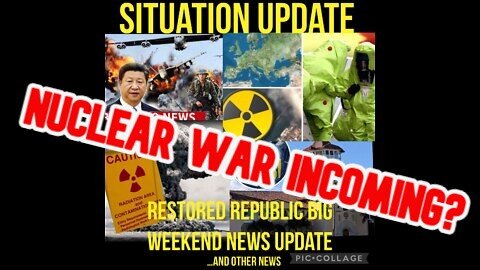 Situation Update 8/22/22: Nuclear War Incoming? Chernobyl-Like Event Happening!