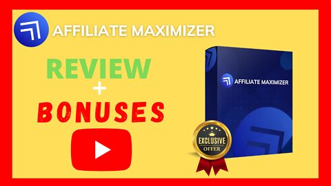 Affiliate Maximizer Review And Bonuses