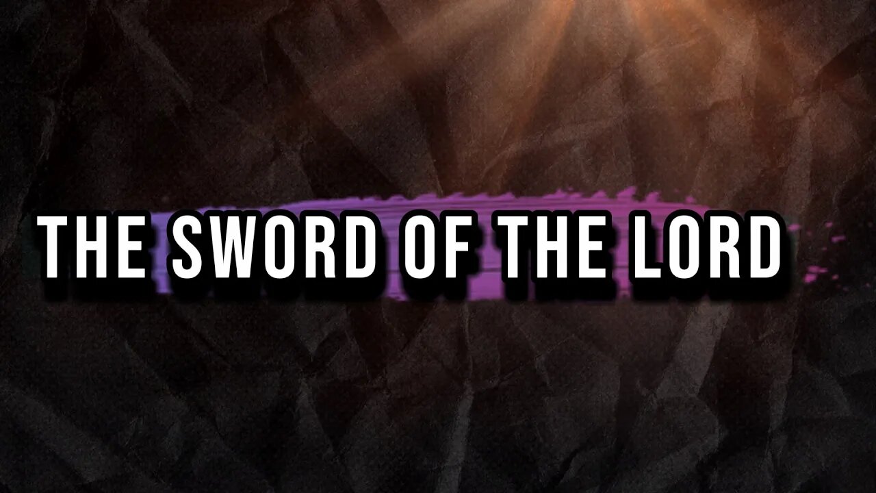 THE SWORD OF THE LORD