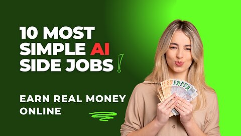 10 Most Simple AI Side Jobs: Earn Real Money Online !