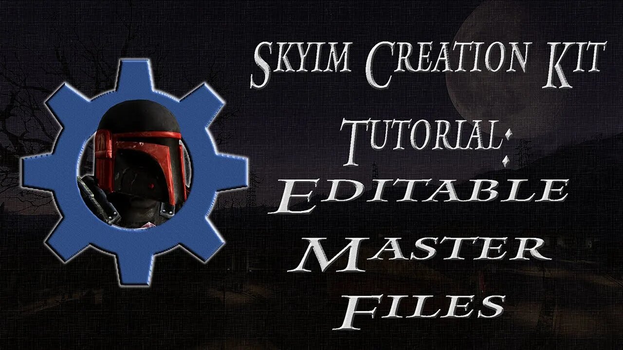 Skyrim Creation Kit Tutorial Editable Master Files