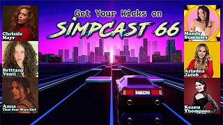 SimpCast 66 - Ariadna Jacob, Keanu Thompson, Mandy Summers, Chrissie Mayr, Brittany Venti, Anna TSWG