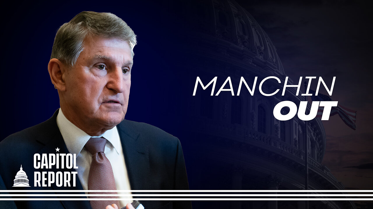 Sen. Manchin Says He Won’t Seek Reelection in 2024, Opening Door for GOP to Pick Up Senate Seat