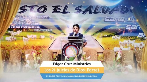 LOS 21 JUICIOS DE DIOS: Parte 1 - EDGAR CRUZ MINISTRIES