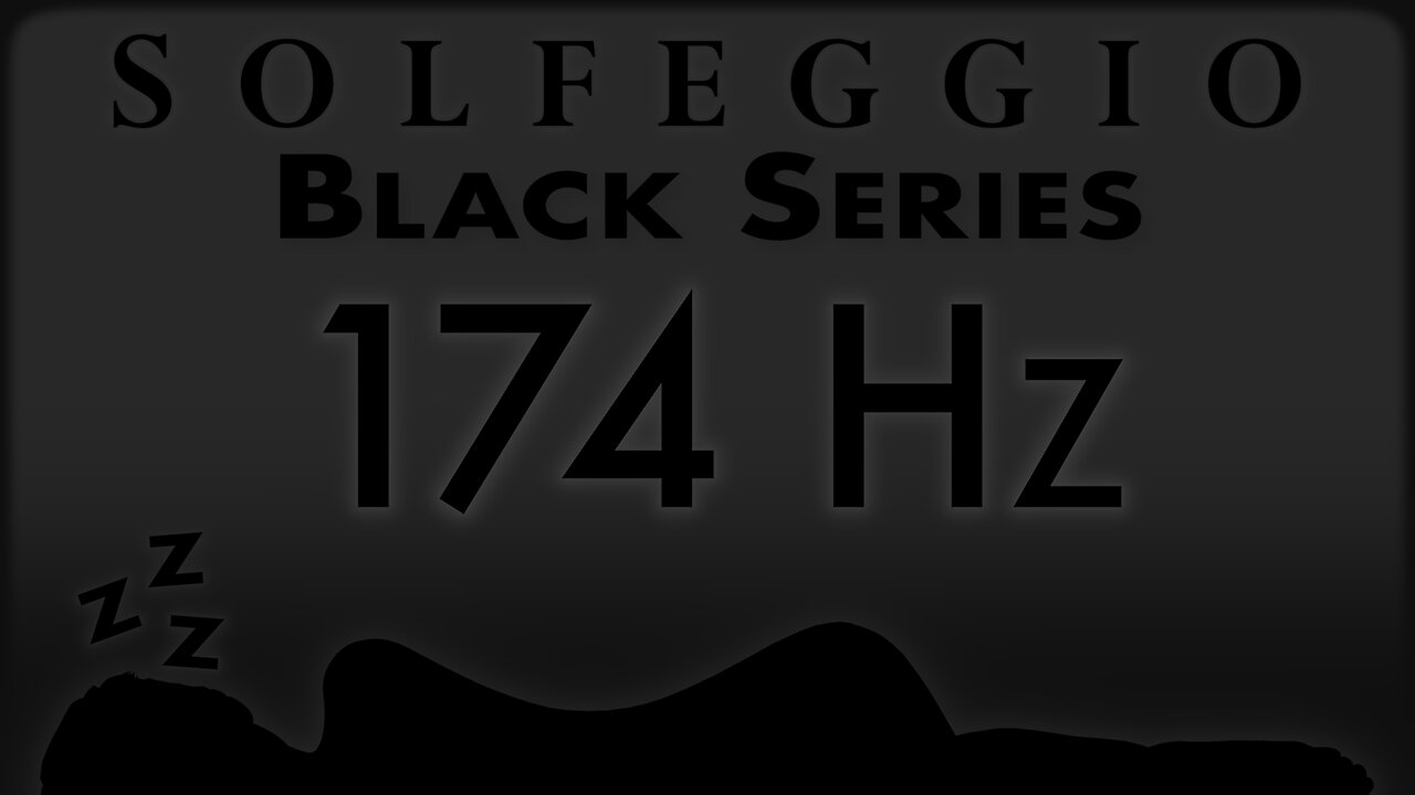 🔊💤🛌 174 hz Pure Tone ⬛️ SOLFEGGIO BLACK SERIES