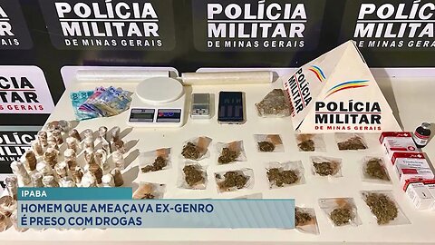 Ipaba: Homem que Ameaça ex-genro é Preso com Drogas.