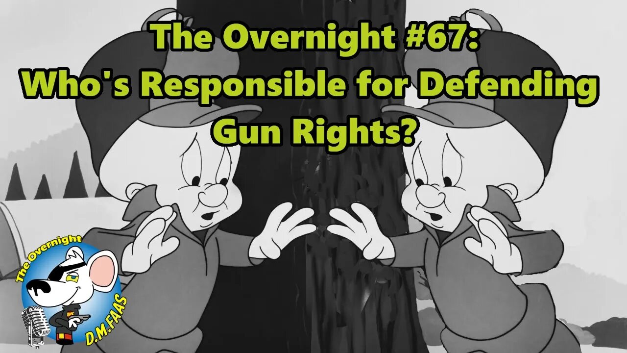 The Overnight #67: Who's Responsible for Defending Gun Rights?