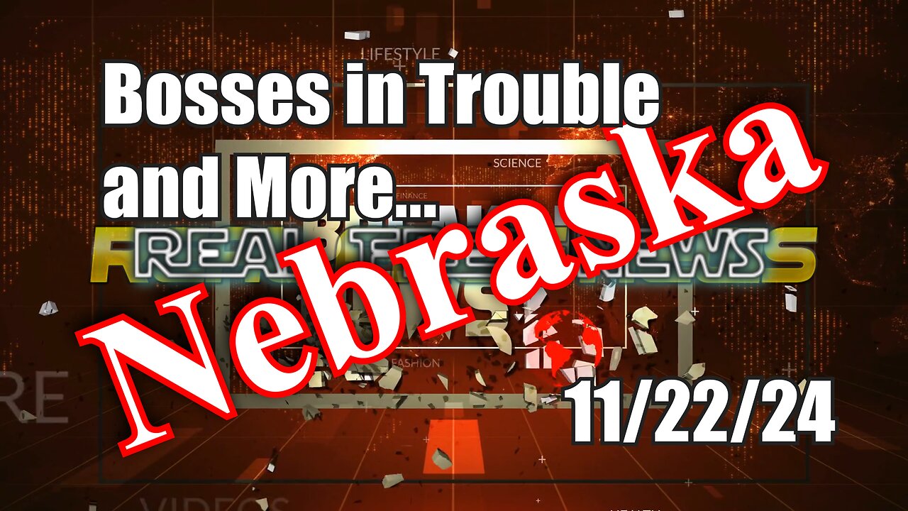 Bosses in Trouble and More... Nebraska News Show Today 11/22/24